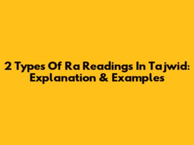2 Types Of Ra Readings In Tajwid: Explanation & Examples