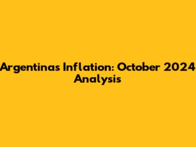Argentina's Inflation: October 2024 Analysis