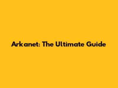 Arkanet: The Ultimate Guide