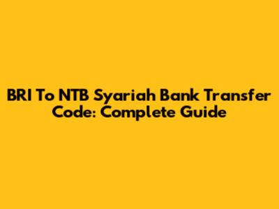 BRI To NTB Syariah Bank Transfer Code: Complete Guide