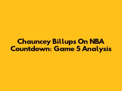 Chauncey Billups On NBA Countdown: Game 5 Analysis