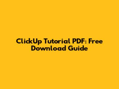 ClickUp Tutorial PDF: Free Download Guide