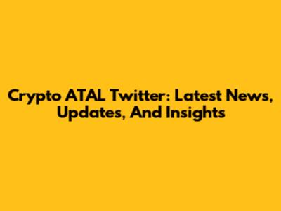 Crypto ATAL Twitter: Latest News, Updates, And Insights
