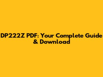 DP222Z PDF: Your Complete Guide & Download