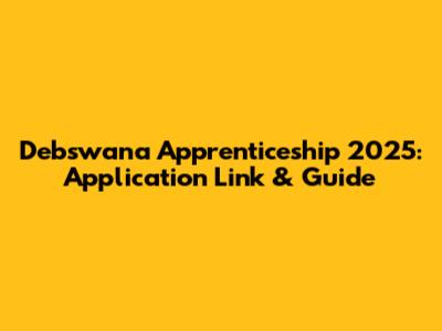 Debswana Apprenticeship 2025: Application Link & Guide