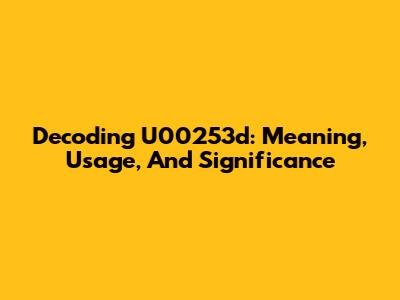 Decoding U00253d: Meaning, Usage, And Significance