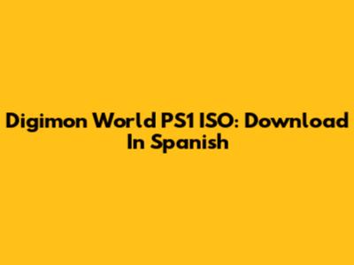 Digimon World PS1 ISO: Download In Spanish