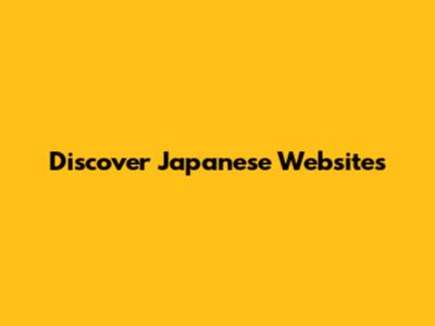 Discover Japanese Websites