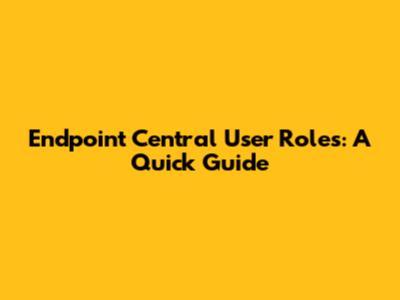 Endpoint Central User Roles: A Quick Guide