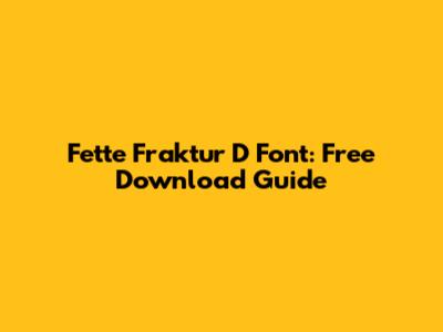 Fette Fraktur D Font: Free Download Guide