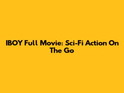 IBOY Full Movie: Sci-Fi Action On The Go