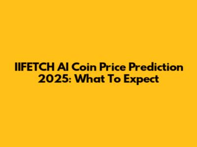 IIFETCH AI Coin Price Prediction 2025: What To Expect