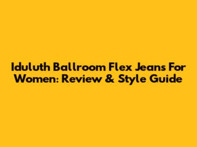 Iduluth Ballroom Flex Jeans For Women: Review & Style Guide