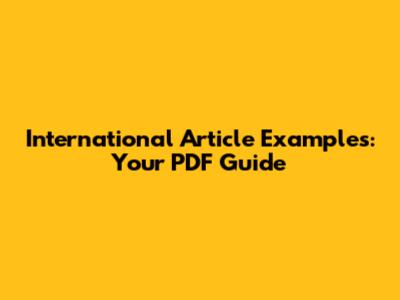 International Article Examples: Your PDF Guide