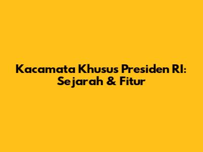Kacamata Khusus Presiden RI: Sejarah & Fitur