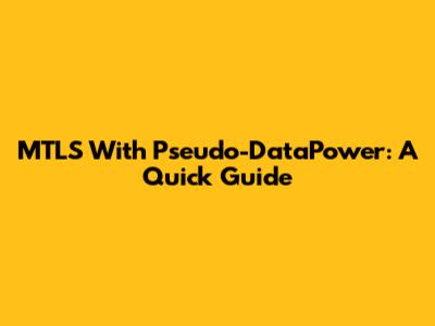 MTLS With Pseudo-DataPower: A Quick Guide