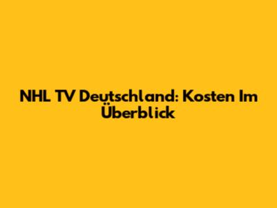 NHL TV Deutschland: Kosten Im Überblick