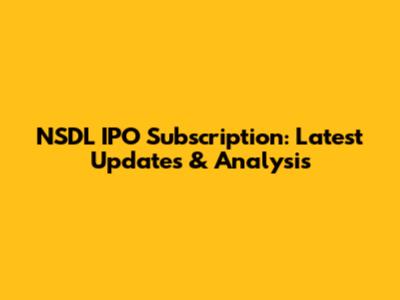 NSDL IPO Subscription: Latest Updates & Analysis