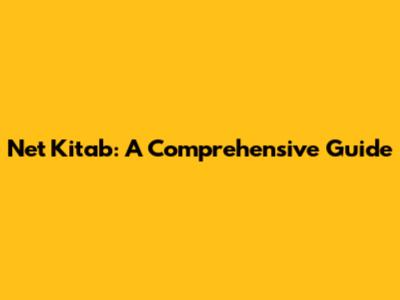 Net Kitab: A Comprehensive Guide