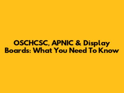 OSCHCSC, APNIC & Display Boards: What You Need To Know