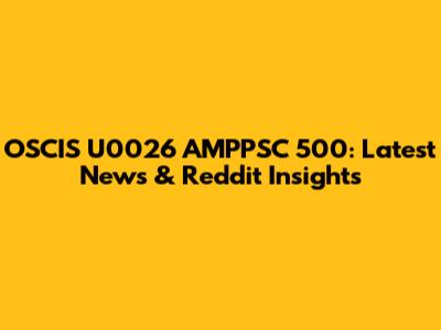 OSCIS U0026 AMPPSC 500: Latest News & Reddit Insights