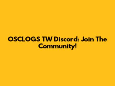 OSCLOGS TW Discord: Join The Community!