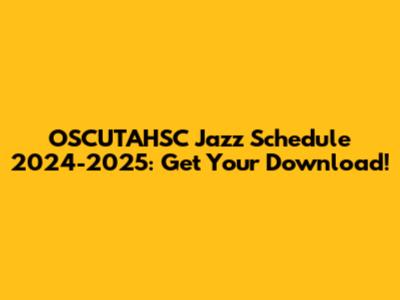 OSCUTAHSC Jazz Schedule 2024-2025: Get Your Download!