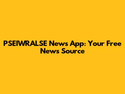 PSEIWRALSE News App: Your Free News Source