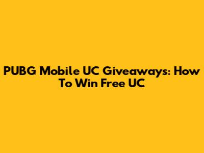 PUBG Mobile UC Giveaways: How To Win Free UC