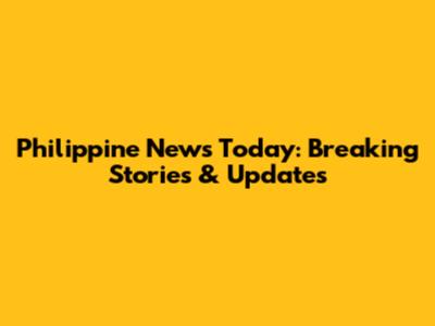 Philippine News Today: Breaking Stories & Updates