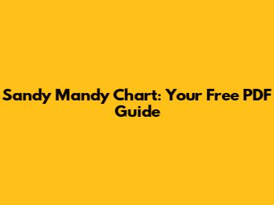 Sandy Mandy Chart: Your Free PDF Guide