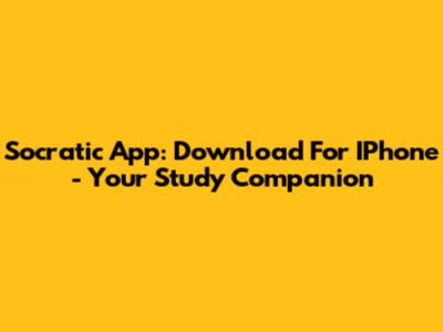 Socratic App: Download For IPhone - Your Study Companion