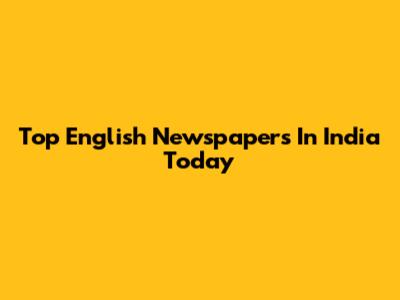 Top English Newspapers In India Today