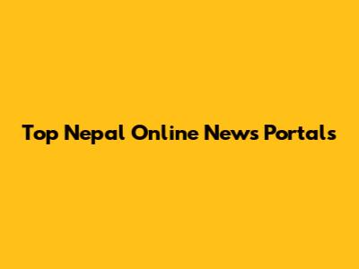 Top Nepal Online News Portals